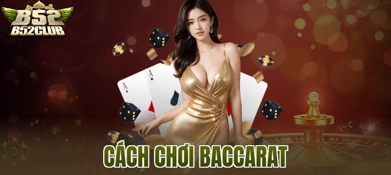 Baccarat B52CLUB