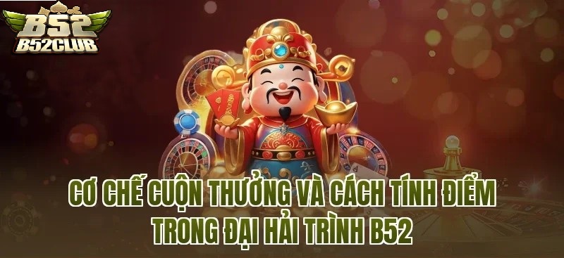 Cơ Chế Cuộn Thưởng Và Cách Tính Thưởng Trong Bắn Cá Đại Hải Trình B52CLUB