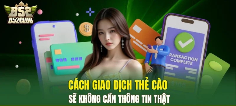 Nạp tiền bằng thẻ cào nhanh chóng, bảo mật thông tin