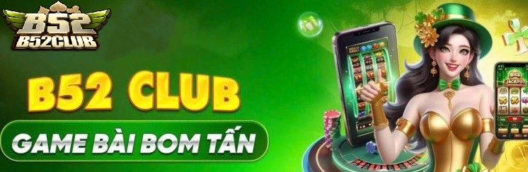Vì sao nên chọn kho game của B52Club