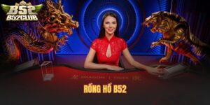 Game bài Rồng Hổ B52.