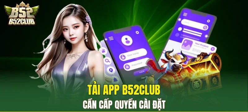 Hướng dẫn tải app B52CLUB trên iOS nhanh chóng