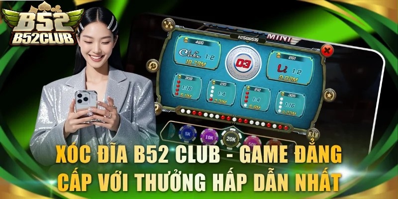 Xóc Đĩa B52CLUB